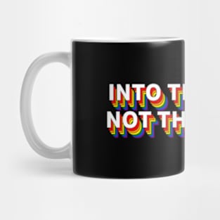 Into The Wine Not The Label Mug